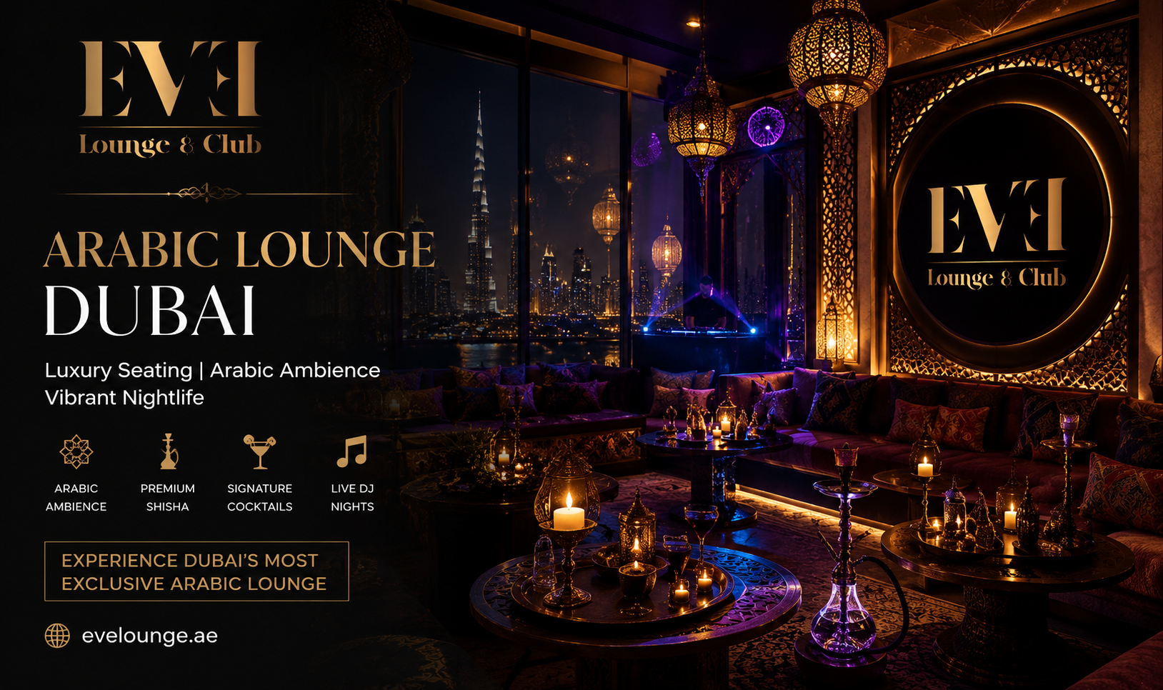 Arabic Lounge Dubai – Experience Luxury Nights at EVE Lounge